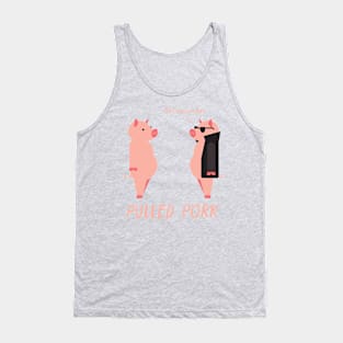 Pulled Pork Tank Top